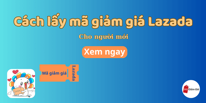 Mã giảm giá Lazada cho người mới